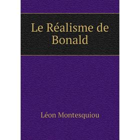 

Книга Le Réalisme de Bonald