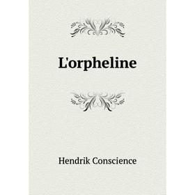 

Книга L'orpheline