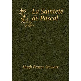 

Книга La Sainteté de Pascal