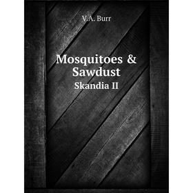 

Книга Mosquitoes & SawdustSkandia II