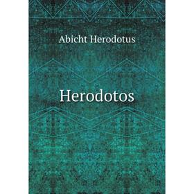 

Книга Herodotos. Abicht Herodotus