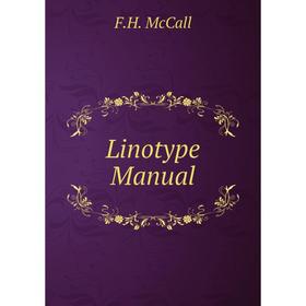 

Книга Linotype Manual