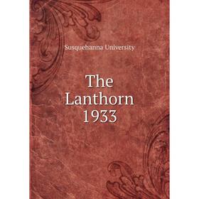 

Книга The Lanthorn 1933. Susquehanna University