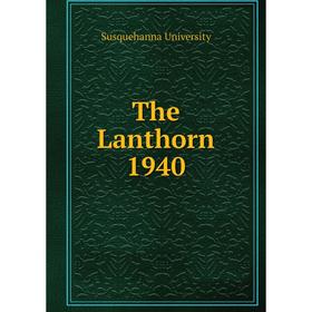 

Книга The Lanthorn 1940. Susquehanna University