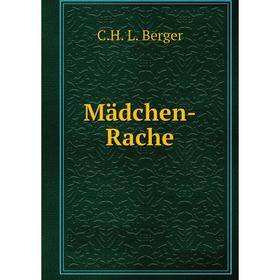 

Книга Mädchen-Rache