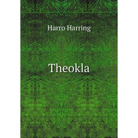 

Книга Theokla. Harro Harring