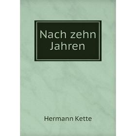 

Книга Nach zehn Jahren