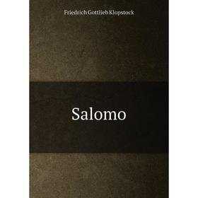 

Книга Salomo. Friedrich Gottlieb Klopstock