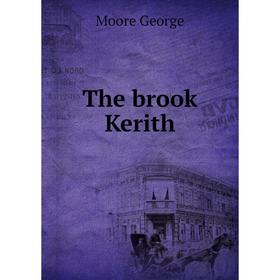 

Книга The brook Kerith. Moore George