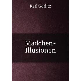 

Книга Mädchen-Illusionen