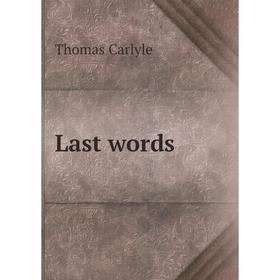 

Книга Last words