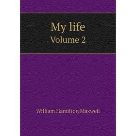 

Книга My Life Volume 2