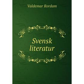 

Книга Svensk literatur. Valdemar Rordam