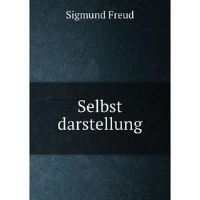 

Книга Selbst darstellung. Sigmund Freud