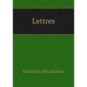 

Книга Lettres