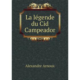 

Книга La légende du Cid Campeador