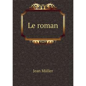 

Книга Le roman