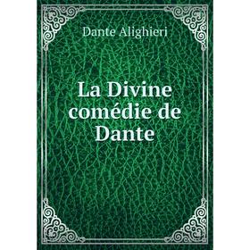 

Книга La Divine comédie de Dante