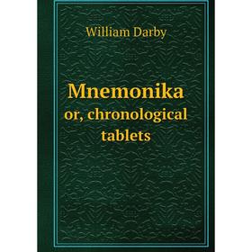 

Книга Mnemonikaor, chronological tablets