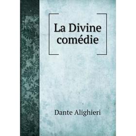 

Книга La Divine comédie