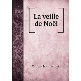 

Книга La veille de Noël