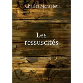 

Книга Les ressuscités