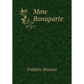 

Книга Mme Bonaparte