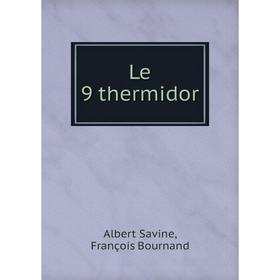 

Книга Le 9 thermidor