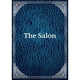 

Книга The Salon. Charles Carroll