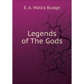 

Книга Legends of The Gods