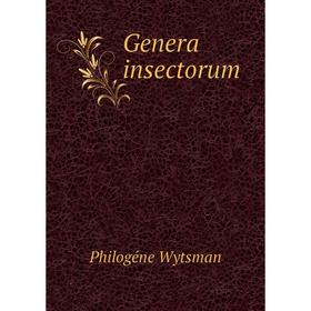 

Книга Genera insectorum. Philogéne Wytsman