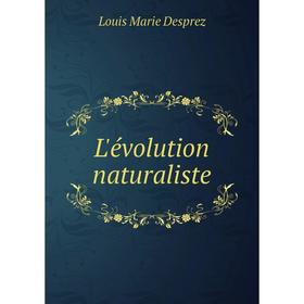 

Книга L'évolution naturaliste
