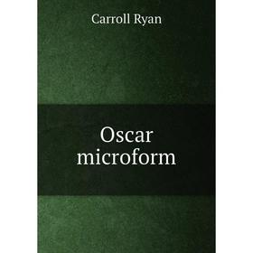 

Книга Oscar microform