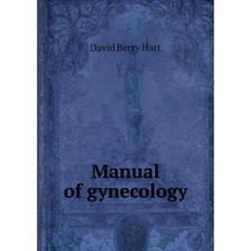 

Книга Manual of gynecology