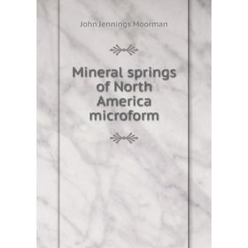 

Книга Mineral springs of North America microform