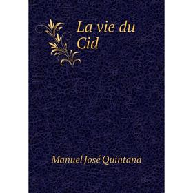 

Книга La vie du Cid