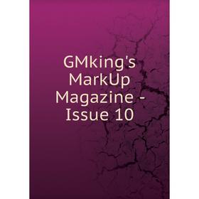 

Книга GMking's MarkUp Magazine - Issue 10