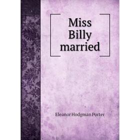 

Книга Miss Billy married