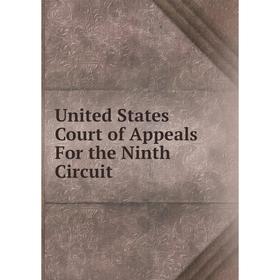 

Книга United States Court of Appeals For the Ninth Circuit