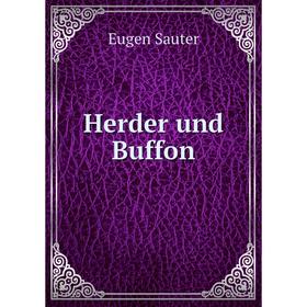 

Книга Herder und Buffon. Eugen Sauter