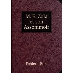 

Книга M E Zola et son Assommoir