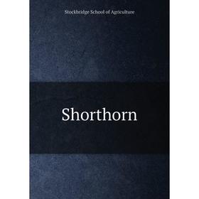 

Книга Shorthorn. Stockbridge School of Agriculture