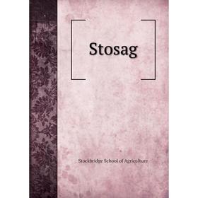 

Книга Stosag. Stockbridge School of Agriculture