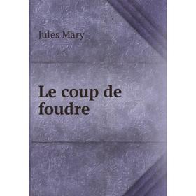 

Книга Le coup de foudre