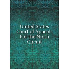 

Книга United States Court of Appeals For the Ninth Circuit