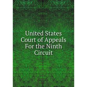 

Книга United States Court of Appeals For the Ninth Circuit