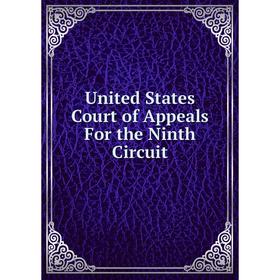 

Книга United States Court of Appeals For the Ninth Circuit