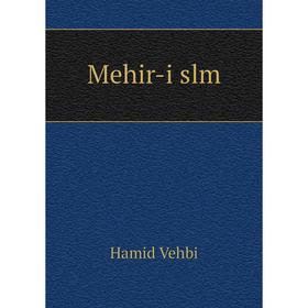 

Книга Mehir-i slm