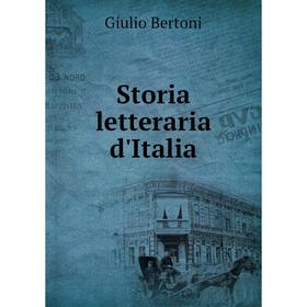 

Книга Storia letteraria d'Italia. Giulio Bertoni