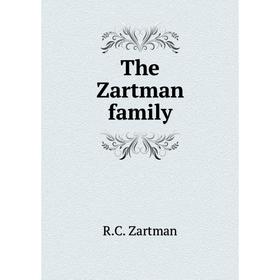 

Книга The Zartman family. R.C. Zartman